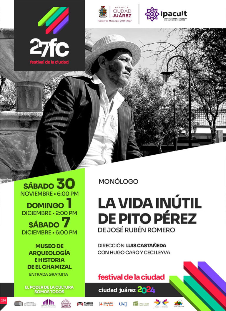 Festival de la Ciudad presenta el monologo “La vida inútil de Pito Pérez” en el MAHCH