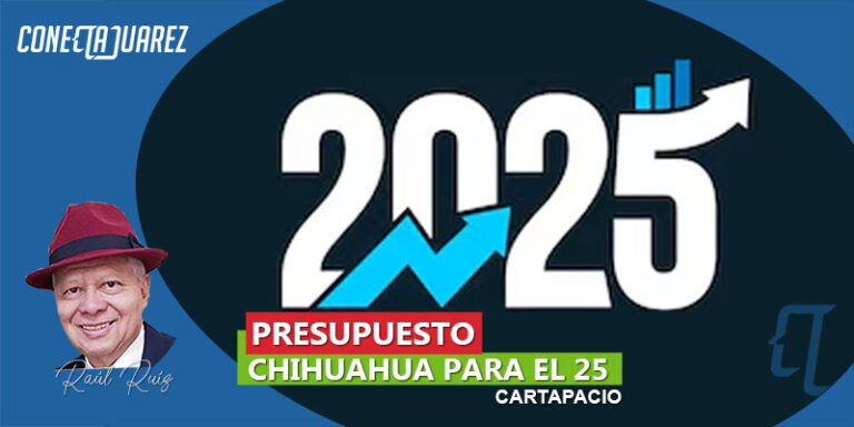 PRESUPUESTO CHIHUAHUA PARA EL 25
