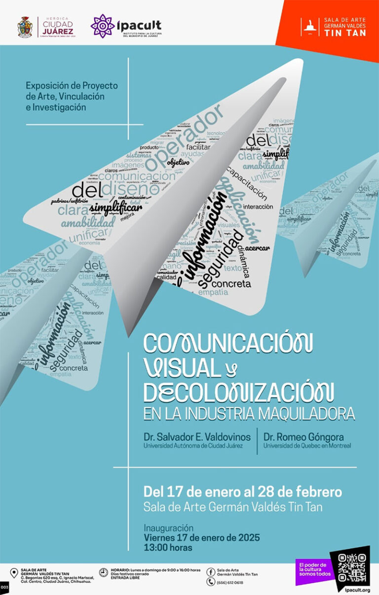El IPACULT invita a la exposición “Comunicación Visual y Decolonización en la Industria Maquiladora