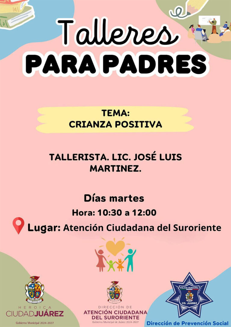 Hoy impartirán talleres para padres en la Coordinación de Atención Ciudadana del Suroriente