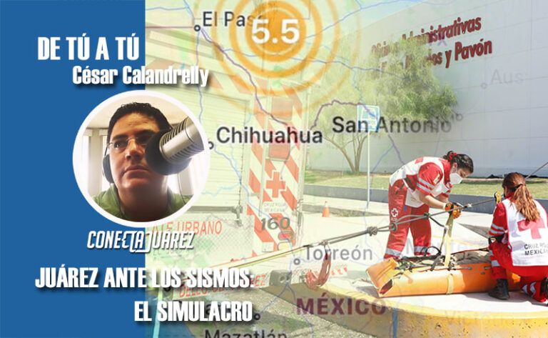 JUÁREZ ANTE LOS SISMOS: EL SIMULACRO