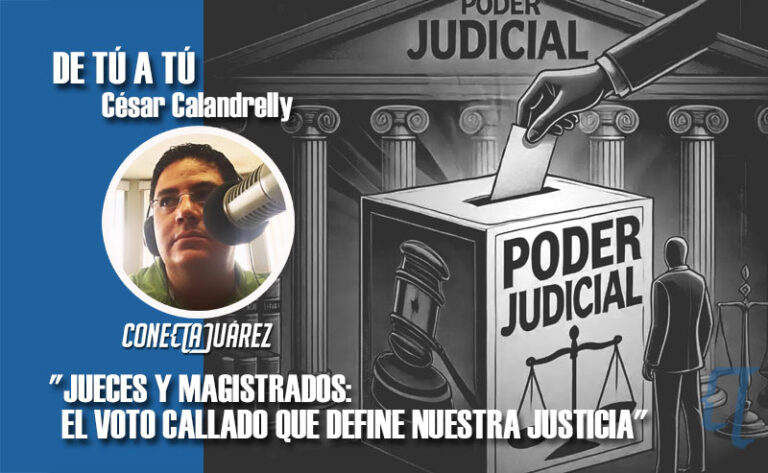 “JUECES Y MAGISTRADOS: EL VOTO CALLADO QUE DEFINE NUESTRA JUSTICIA”
