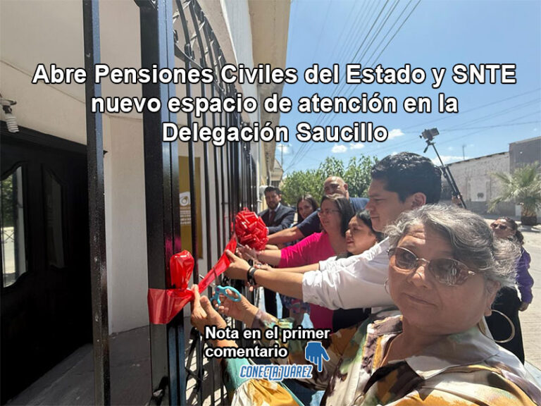 Abre Pensiones Civiles del Estado y SNTE nuevo espacio de atención en la Delegación Saucillo