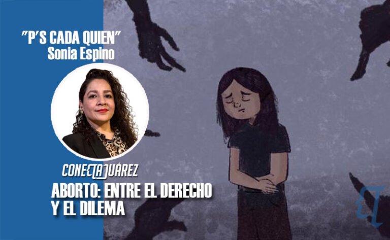 ABORTO: ENTRE EL DERECHO Y EL DILEMA