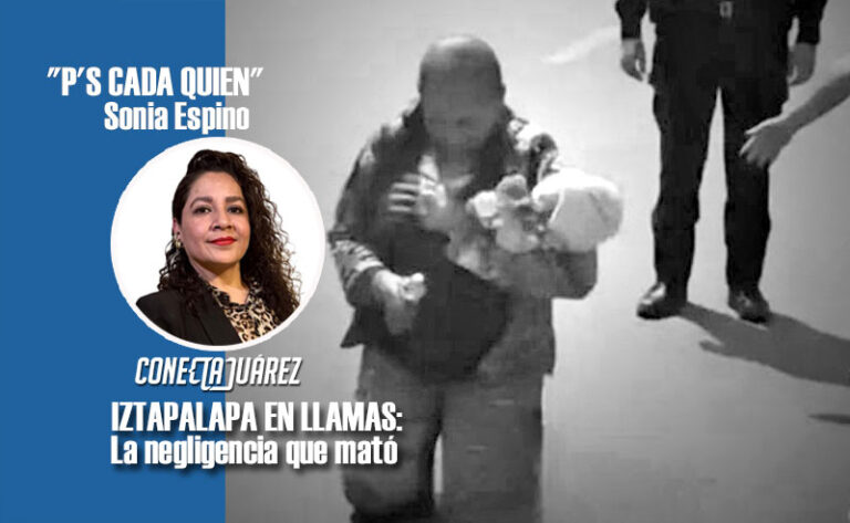 IZTAPALAPA EN LLAMAS: La negligencia que mató