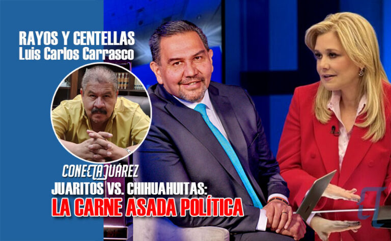 JUARITOS VS. CHIHUAHUITAS: LA CARNE ASADA POLÍTICA