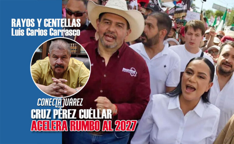 CRUZ PÉREZ CUÉLLAR ACELERA RUMBO AL 2027