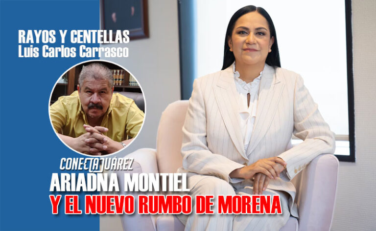 ARIADNA MONTIEL Y EL NUEVO RUMBO DE MORENA