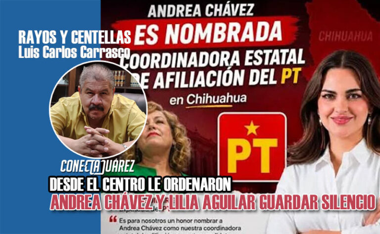 DESDE EL CENTRO LE ORDENARON ANDREA CHÁVEZ Y LILIA AGUILAR GUARDAR SILENCIO