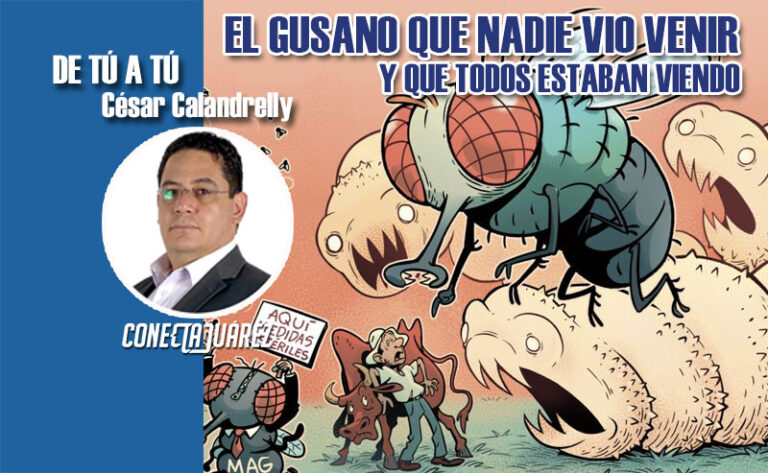 EL GUSANO QUE NADIE VIO VENIR Y QUE TODOS ESTABAN VIENDO