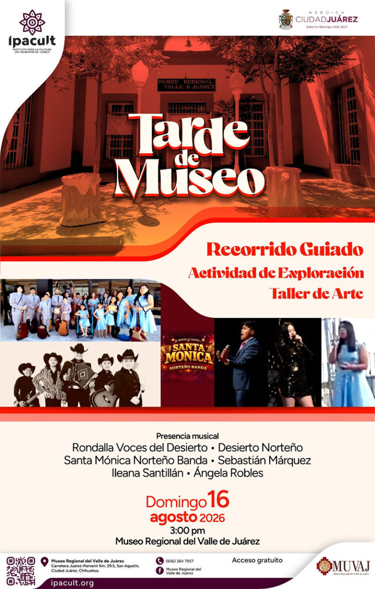 IPACULT invita a disfrutar una tarde de museo en el Valle de Juárez