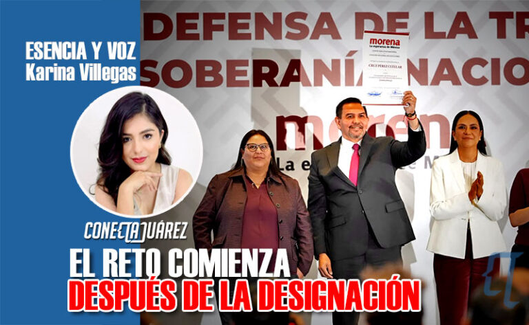 EL RETO COMIENZA DESPUÉS DE LA DESIGNACIÓN